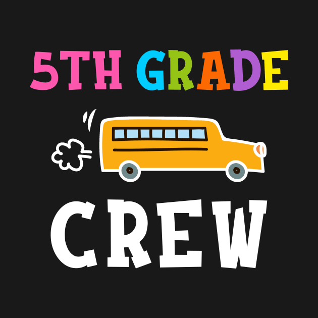 Fifth Grade Crew T-shirt Back to School Teacher Gifts by hardyhtud