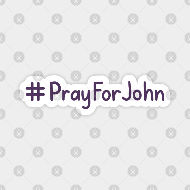 Pray For John Magnet by Sofia Kaitlyn Company