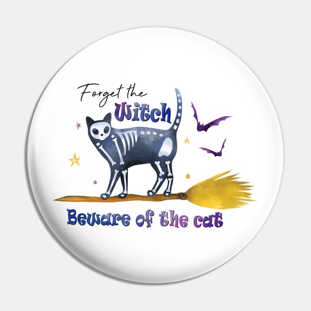 Forget the Witch Beware Of The Cat Pin by MZeeDesigns