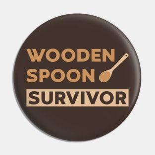 WOODEN SPOON SURVIVOR Pin