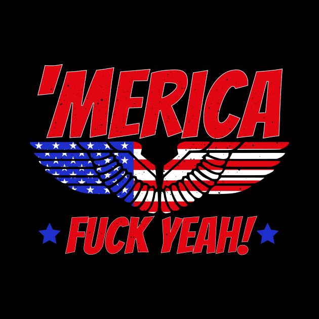 Merica Fck Yeah - Funny America Gift by biNutz