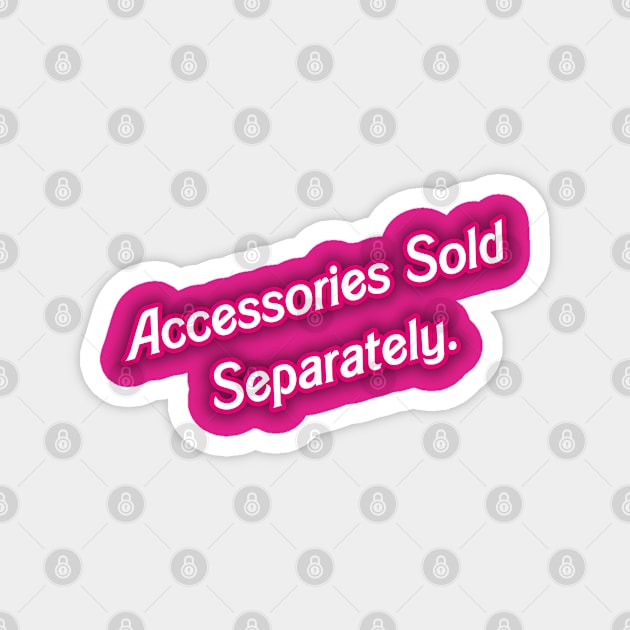 Sold Separately Barbie 01- PINK Magnet by Veraukoion