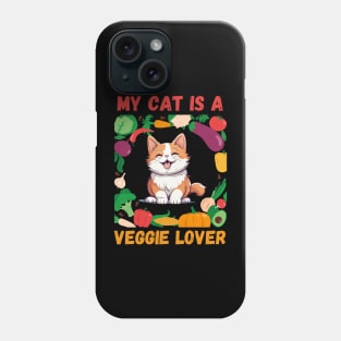 My Cat is Veggie Lover Phone Case