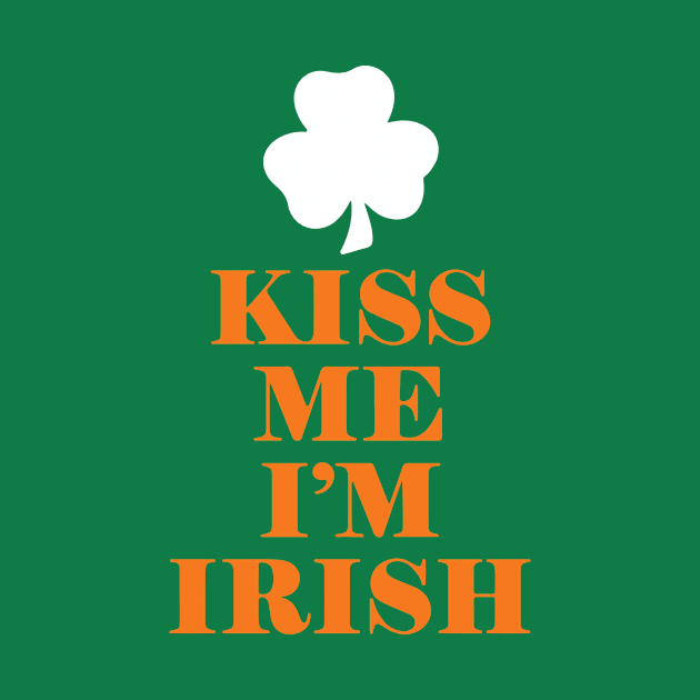 Kiss Me I'm Irish Funny Saint Patrick Day Gift idea by johnii1422