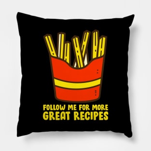 French Fries - Follow Me For More Great Recipes Pillow