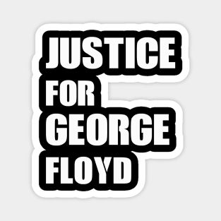 Justice For George Floyd Design Magnet