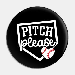 Pitch Please Baseball Player Mom Cute Funny Pin