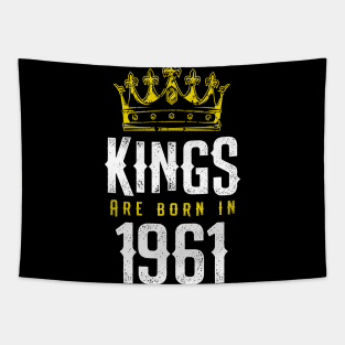 kings are born 1961 birthday quote crown king birthday party gift Tapestry