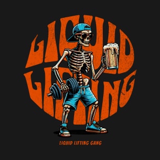 Liquid lifting gang T-Shirt