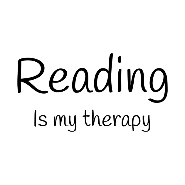 Reading is my therapy by TrendyTeeTales