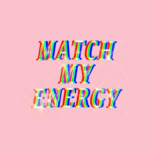 Women's match my energy T-Shirt