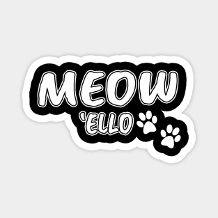 MEOW 'ELLO Magnet