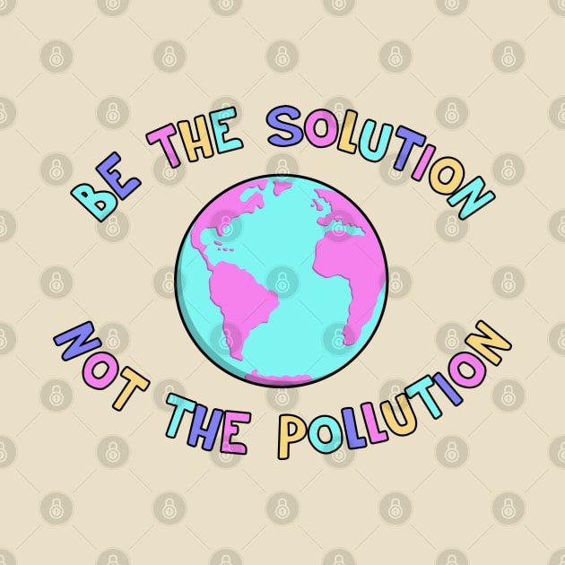 Be The Solution - End Climate Change by Football from the Left