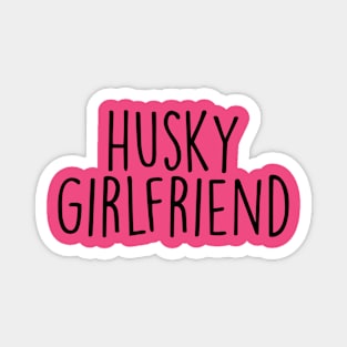 husky girlfriend Magnet