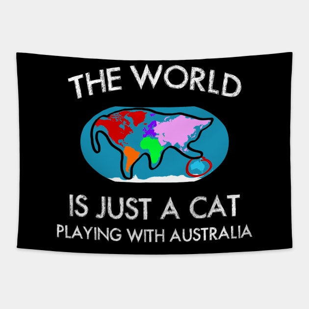 The World is the Cat playing with Australia Shirt Cat Lover Tapestry by Danielsmfbb