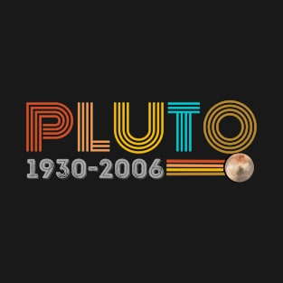 Pluto 1930- 2006 T-Shirt