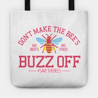 Don't make the Bee's buzz off Tote