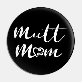 Mutt Mom Pin