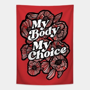 My Body My Choice Tapestry