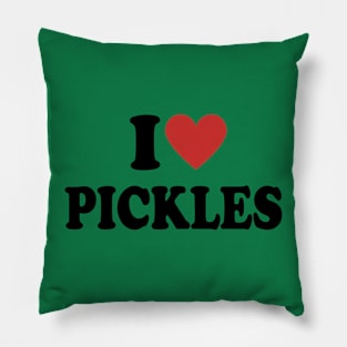 I Love Pickles - Pickles Lover Gift Pillow