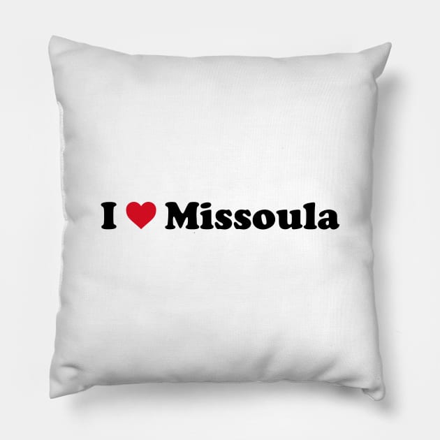 I Love Missoula Pillow by Novel_Designs