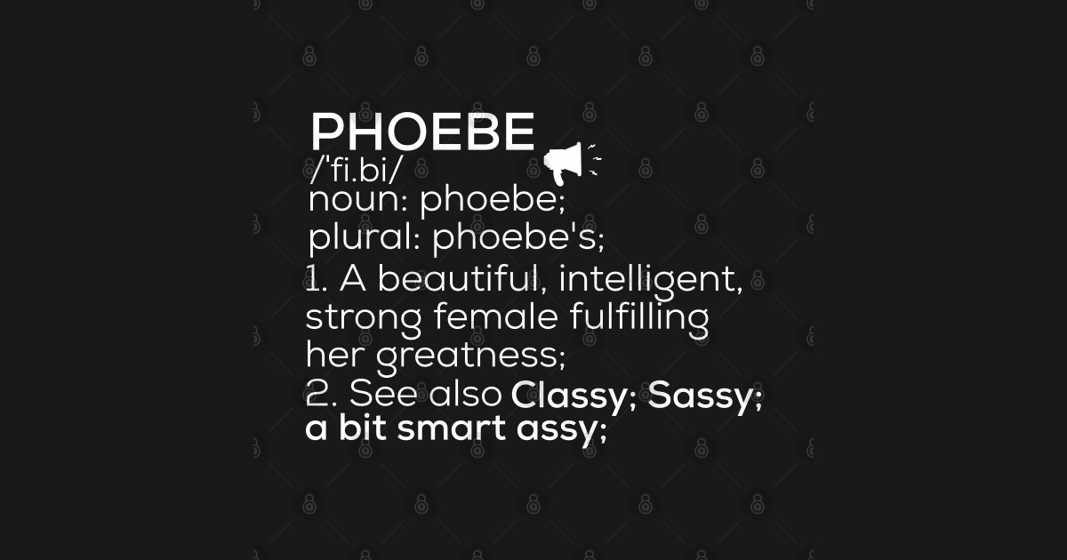 Phoebe Name Phoebe Definition Phoebe Female Name Phoebe Meaning