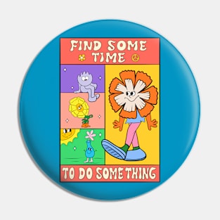 Find Some Time to Do Something Pin