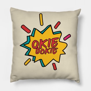 Okie dokie Pillow