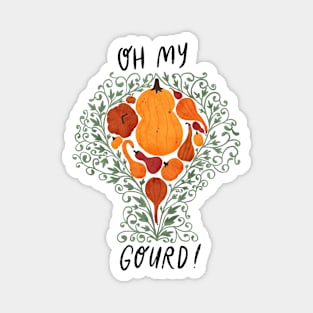 "Oh My Gourd" - pumpkins & swirls Magnet