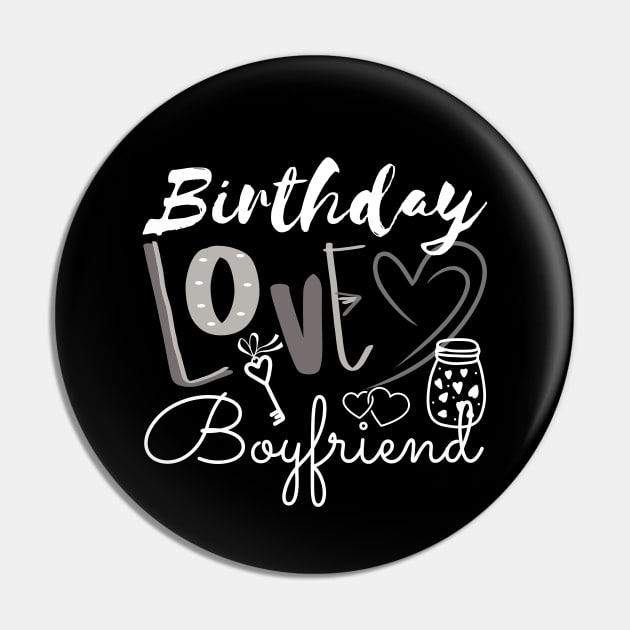 Birthday Love Boyfriend Pin by Cute&Cool