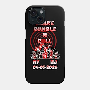 04-05-2024 NY NJ  Shake Rumble -N- Roll Phone Case