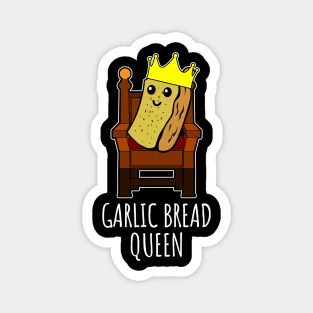 garlic bread queen Magnet