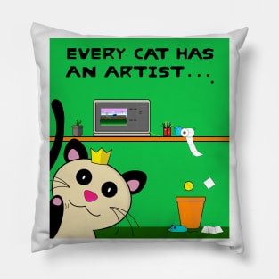 Every cat has an artist Pillow