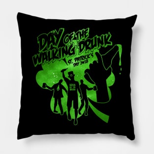 Day of the Walking Drunk Funny St Patricks Day 2018 Dead T Shirt Pillow