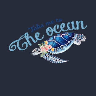 Take Me To The Ocean T-Shirt