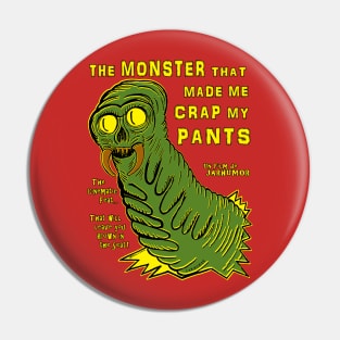 The Monster That... Pin