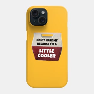 A little cooler dad Phone Case