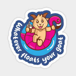 Whatever floats your goat (on dark colors) Magnet