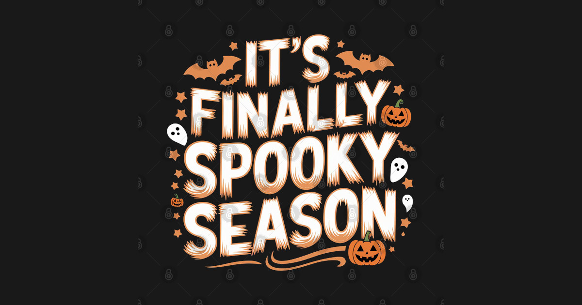 It S Finally Spooky Season Time Halloween Spooky Season T Shirt