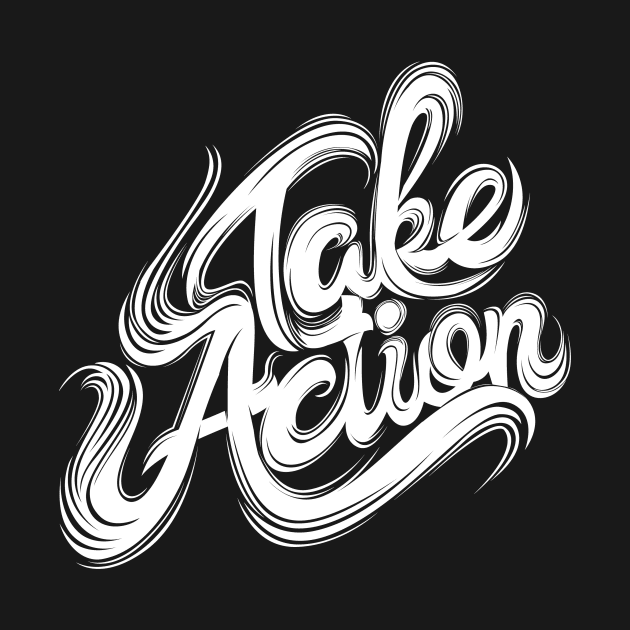 Take Action by Harsimran_sain