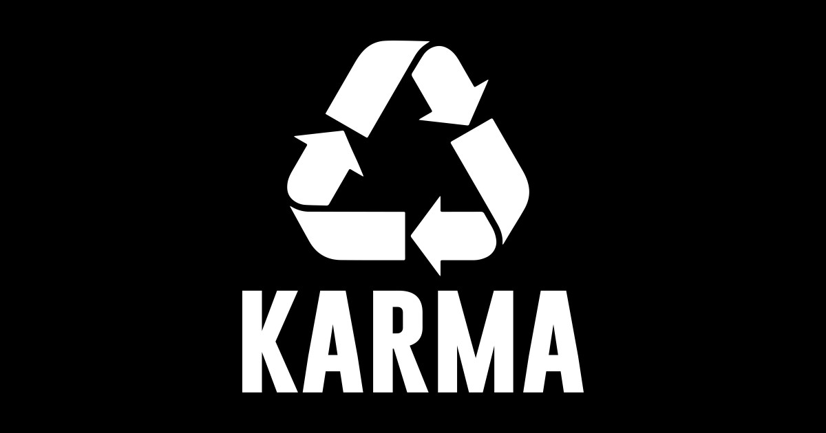 Karma Recycle Karma Sticker TeePublic
