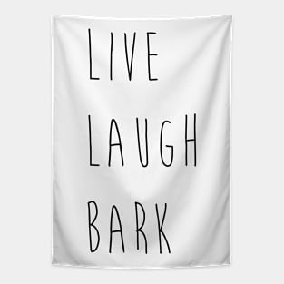 Live Laugh Bark Tapestry