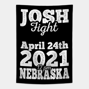 Josh fight meme April 24th  2021 White Tapestry