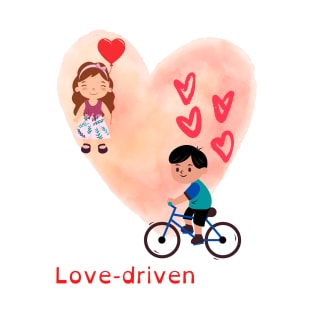 Love-driven T-Shirt