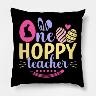 One Hoppy Teacher Bunny Teacher Easter Kindergarten Teacher Pillow