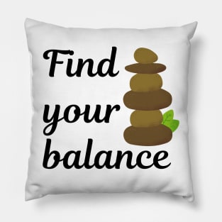 Balanced life Pillow