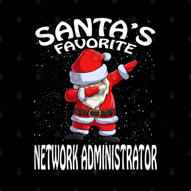 Santas Favorite Network Administrator Christmas by intelus