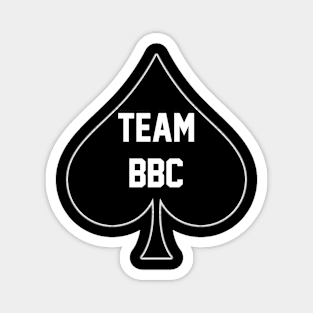 Team BBC - Queen Of Spades Magnet