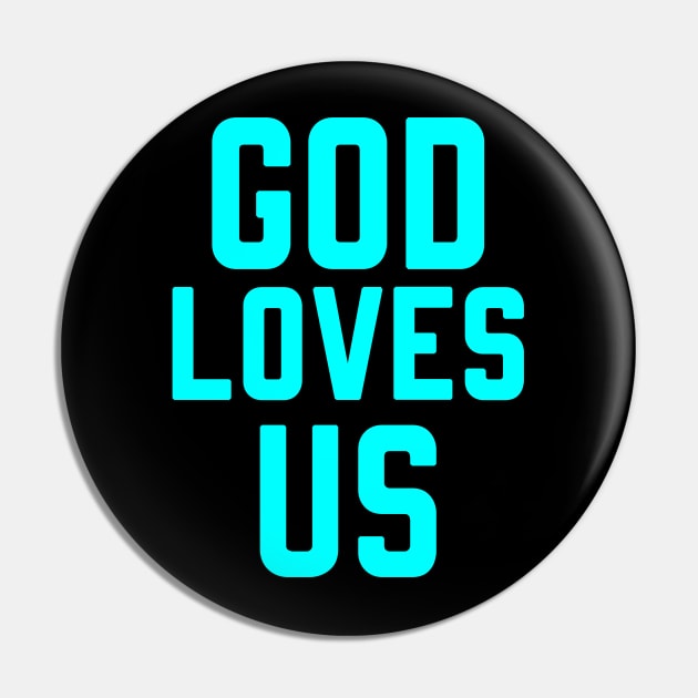 GOD LOVES US Pin by Christian ever life