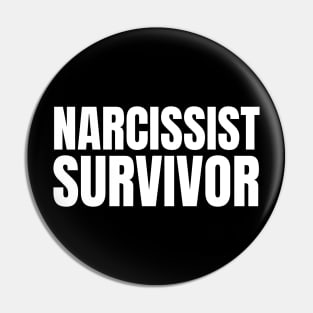 Narcissist Survivor - Domestic Abuse Awareness Pin